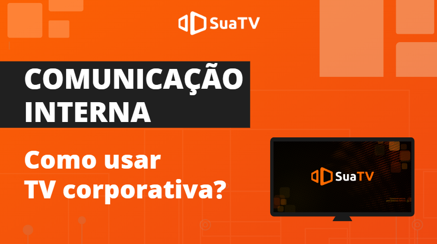 E Book Comunica O Interna Como Usar Tv Corporativa Suatv