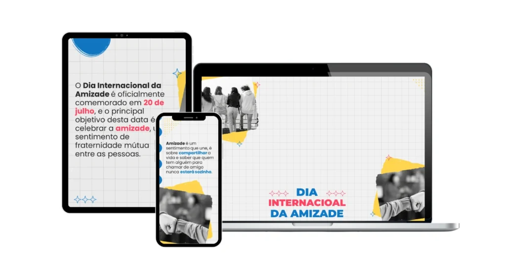 DIA INTERNACIONAL DA AMIZADE - PROMOVA A UNIÃO